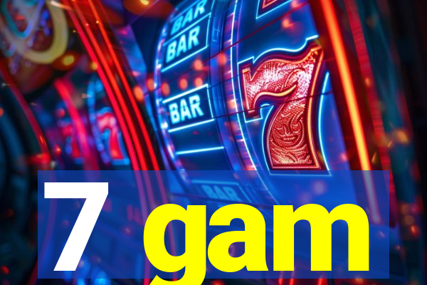 7 gam
